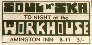 30/05/69 - Soul ‘n’ Ska, The Workhouse, Amington Inn